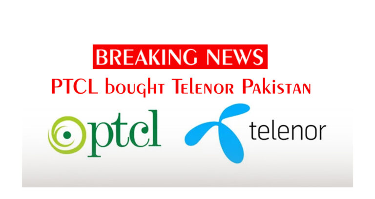 پی ٹی سی ایل نے ٹیلی نار موبائل کمپنی خریدی لی – PTCL bought Telenor Pakistan – Breaking Urdu News 